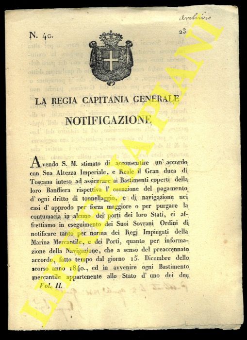 (Notificazione) - Notificazione che attesta l'esenzione dal pagamento di qualunque diritto di tonnellaggio e di navigazione che si percepisce per conto del Governo, valida solo per il Grand Duca di Toscana.