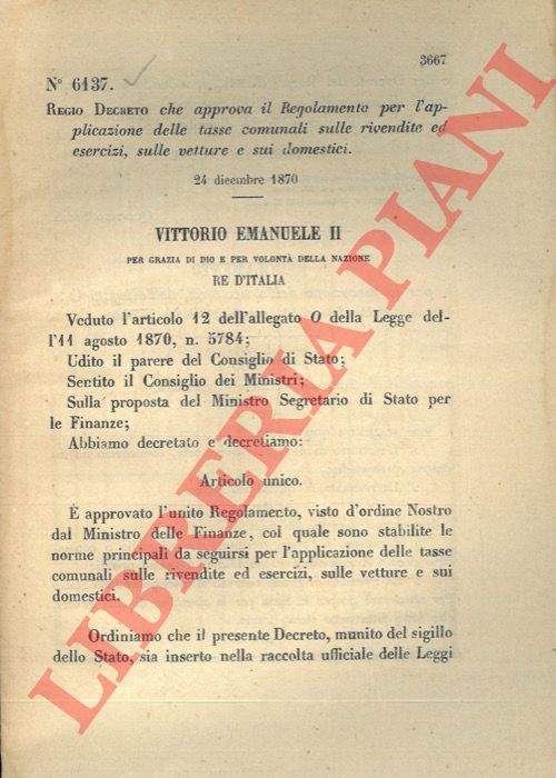 (Regio Decreto) - Regio Decreto che approva uil Regolamento per l'applicazione delle tasse comunali sulle rivendite ed esercizi, sulle vetture e sui domestici.