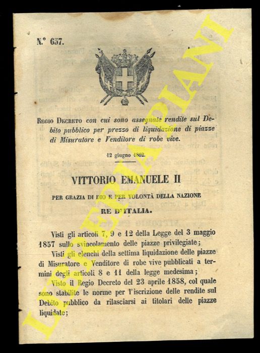 (Regio Decreto) - Regio Decreto con cui sono assegnate rendite sul Debito pubblico per prezzo di liquidazione di piazze di Misuratoree venditore di robe vive.