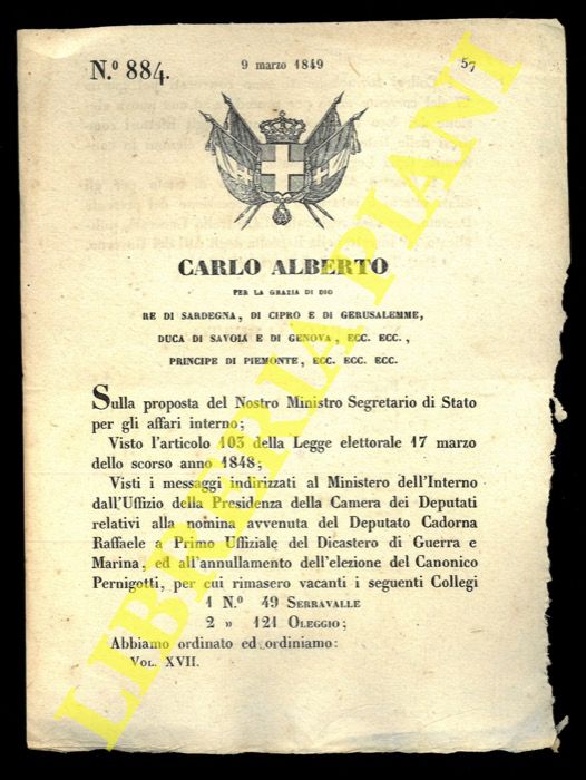 (Regio Decreto) - Regio Decreto in merito alla nomina del Deputato Cadorna Raffaele a Primo Uffiziale del Dicastero di Guerra e Marina e convocazione dei collegi elettorali.