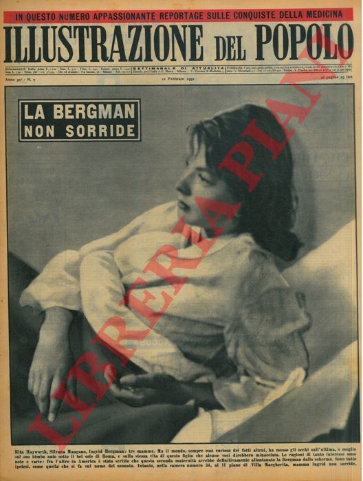 - - La Bergman non sorride. Rita Hayworth, Silvana Mangano, Ingrid Bergman: tre mamme. Ma il mondo, sempre cos