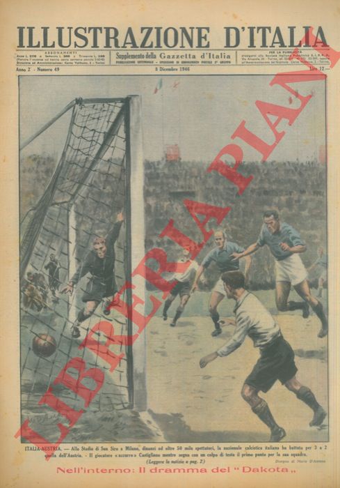 D'ANTONA Mario - - Italia-Austria. Allo Stadio di San Siro a Milano, dinanzi ad oltre 50 mila spettatori, la nazionale calcistica italiana ha battuto per 3 a 2 quella dell'Austria. Il giocatore 'azzurro' Castigliano mentre segna con un colpo di testa il primo punto per la sua squadra.