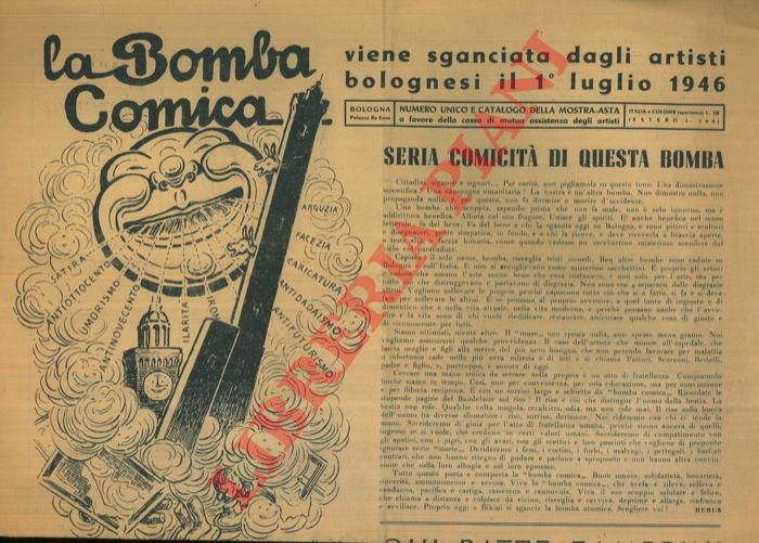 - - La Bomba Comica. Viene sganciata dagli artisti bolognesi. Numero unico e Catalogo della Mostra-Asta.