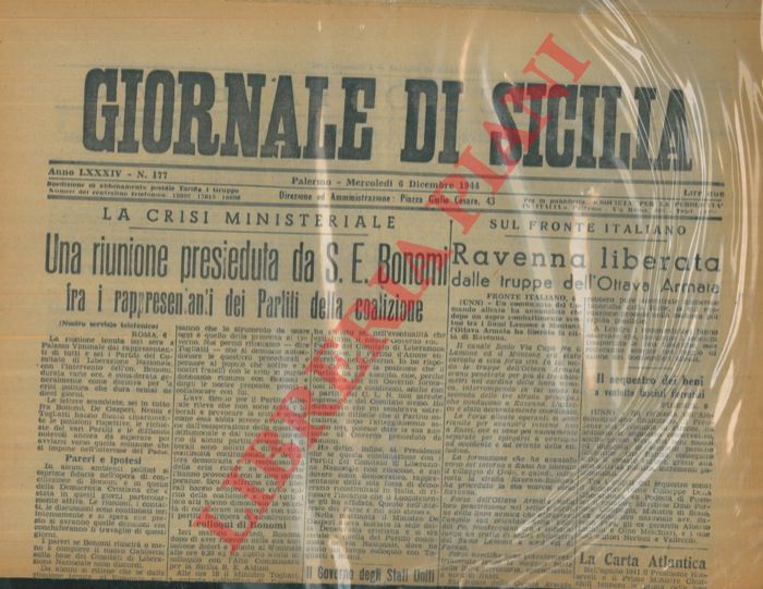 - - Ravenna liberata dalle truppe dell'Ottava Armata.- La crisi ministeriale.