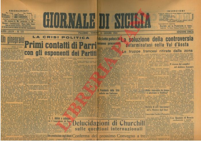 - - In Val df'Aosta le truppe francesi ritirate dalla zona - Primi contatti di Parri con i Partiti.