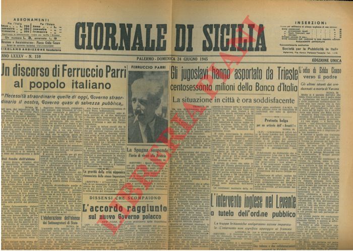 - - Gli jugoslavi hanno asportato da Trieste 160 milioni della Banca d'Italia. - Discorso di Ferruccio Parri al popolo italiano. - Parri a Palermo.