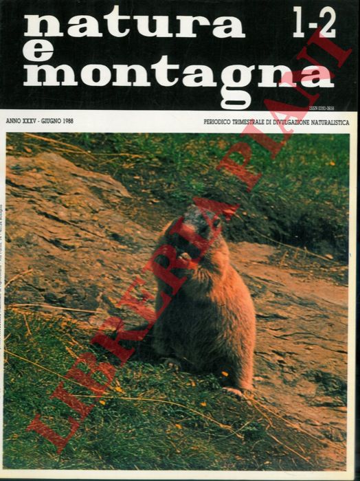 - - Natura e montagna. Periodico trimestrale di divulgazione naturalistica.