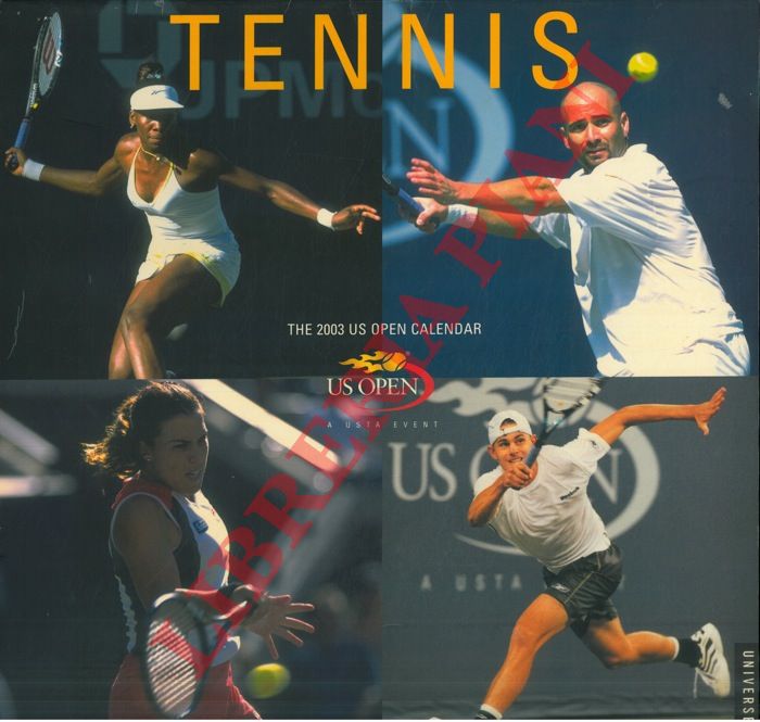 - - Tennis. The 2003 US Open Calendar.