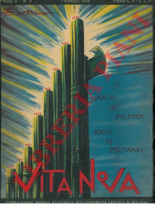 - - Vita nova. (scritti di Romolo Murri, Bottai, Aldo Valori, Volt, Giovanni Gentile, ecc.)