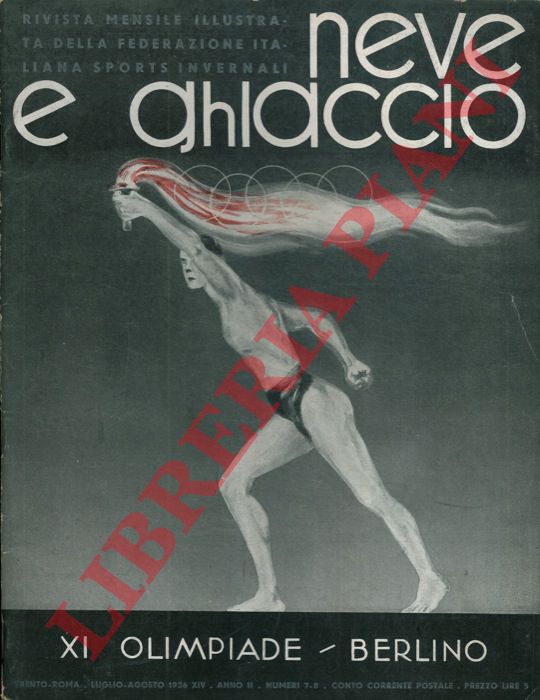  - Neve e ghiaccio. Rivista mensile illustrata della Federazione Italiana Sports Invernali.