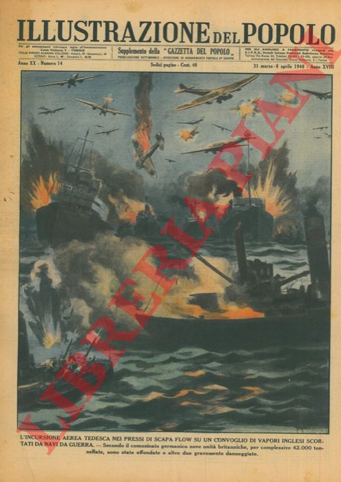 - - L'incursione aerea tedesca nei pressi di Scapa Flow su un convoglio di vapori inglesi scortati da navi da guerra.