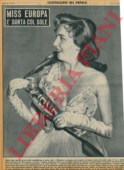 - - Miss Europa  sorta col sole. Sabato notte, quando gi ad Oriente impallidivano le prime stelle e l'Adriatico si preparava ad accogliere la dorata carezza del primo raggio di sole, a Rimini  stata eletta nientemeno che Miss Europa.