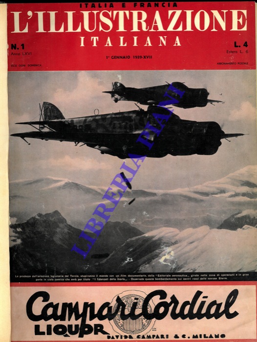 - - L'Illustrazione Italiana. 1939. Rivista settimanale degli avvenimenti e personaggi contemporanei sopra la storia del giorno, la vita pubblica e sociale, scienze, belle arti, geografia e viaggi, teatri, musica, mode, ecc.
