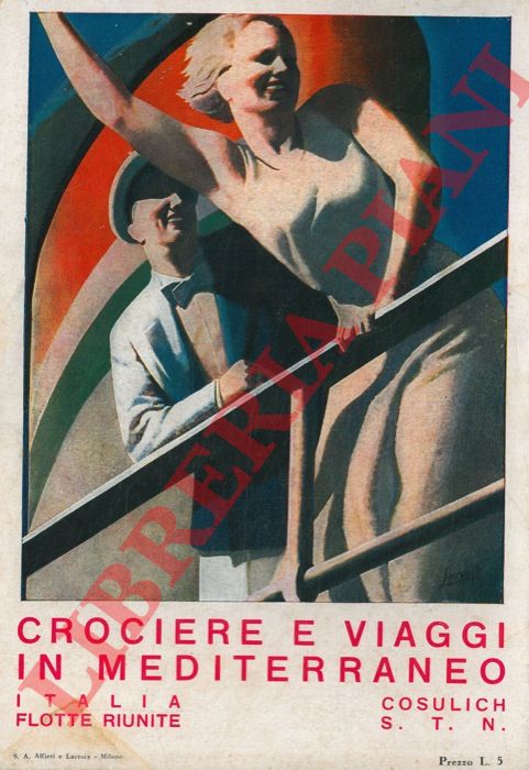 Italia Flotte Riunite Cosulich S.T.N. - - Crociere e viaggi in Mediterraneo.
