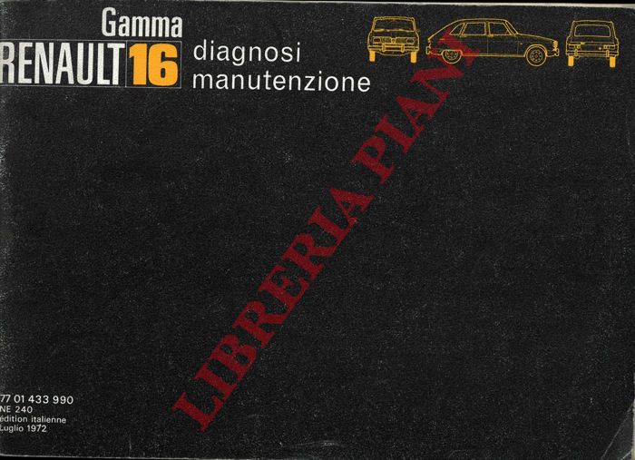 - - Gamma Renault 16. Uso e manutenzione.