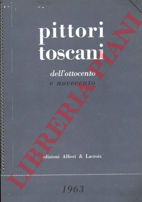 Edizioni Alfieri & Lacroix - - Calendario 1963. Pittori toscani dell'ottocento e novecento.