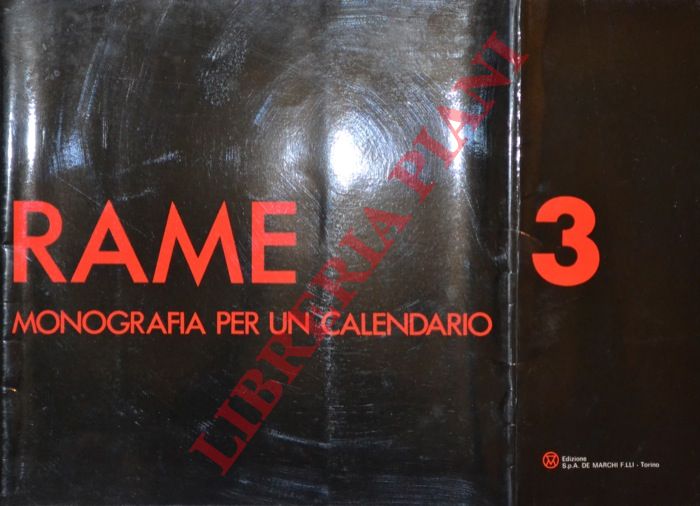 - - Rame. Monografia per un calendario. 1977.