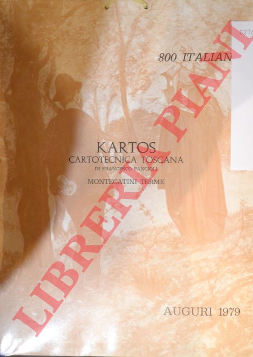 Kartos. Cartotecnica toscana. Montecatini Terme - - 800 italiano. Calendario 1979.