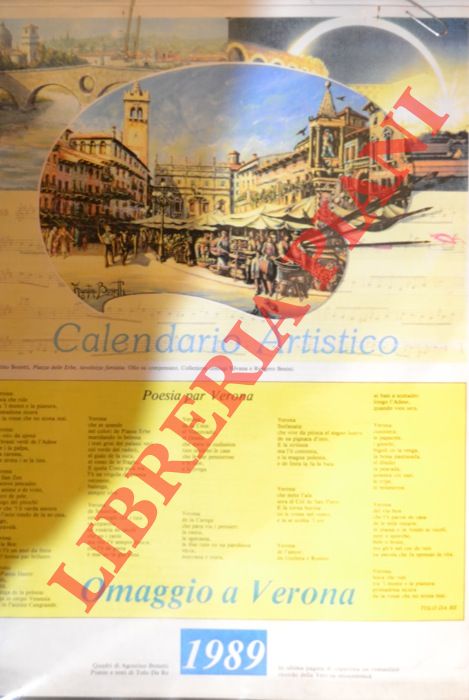 - - Calendario artistico. Omaggio a Verona. Quadri di Agostino Bonetti. Poesie e testi di Tolo Da Re