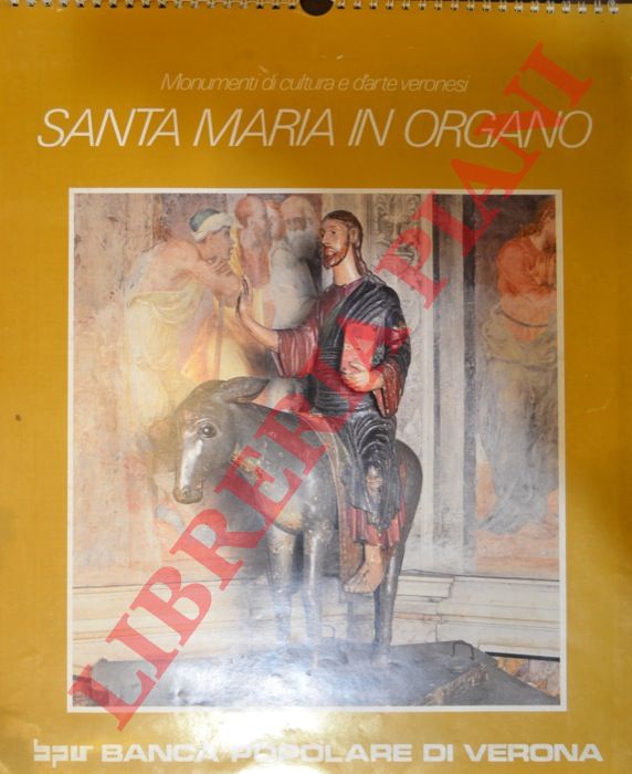 BPV. Banca Popolare di Verona - - Calendario 1988. Monumenti di cultura ed arte veronesi. Santa Maria in Organo.