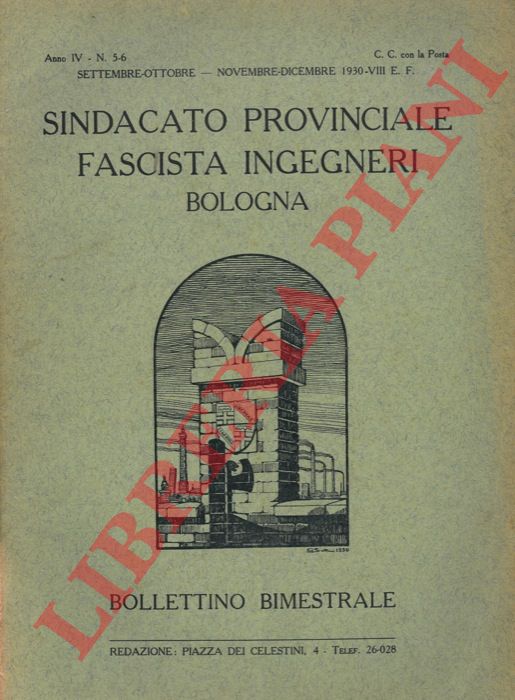 - - Bollettino del Sindacato Provinciale Fascista Ingegneri. Bologna. Bollettino bimestrale.