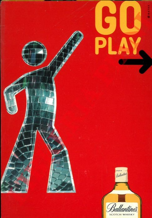 Ballantines - - Go play.