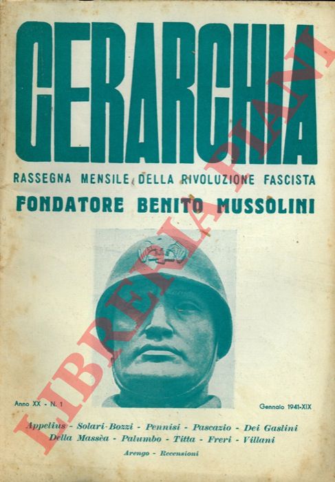 - - Gerarchia. Rivista politica. Direttore B. Mussolini.