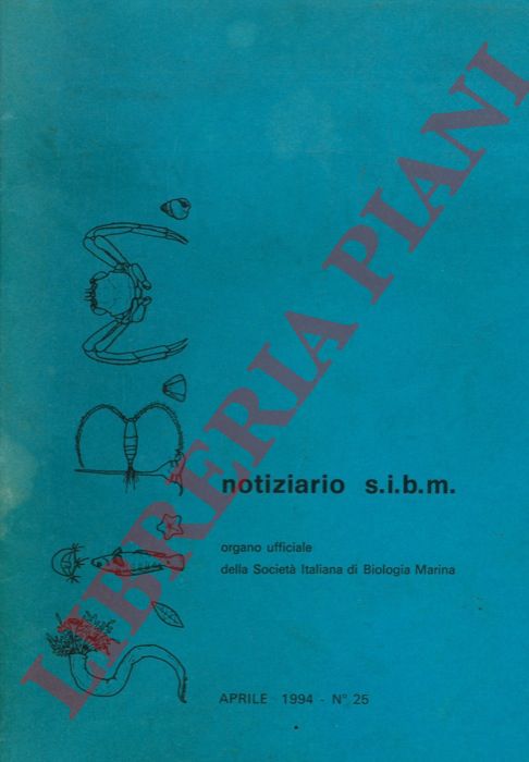 - - Notiziario S.I.B.M. Organo ufficiale della Societ Italiana di Biologia Marina.