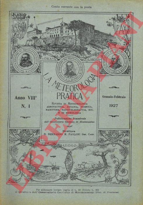 - - La meteorologia pratica. Rivista di meteorologia aeronautica, agraria, igienica, marittima, radiotelegrafica, ecc. e di sismologia.