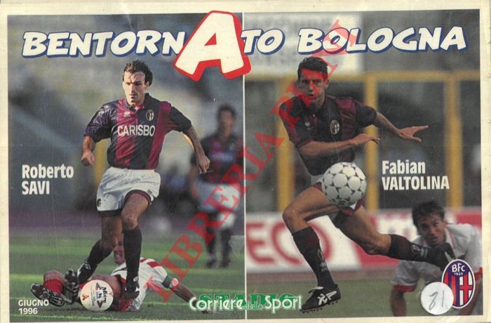 - - BentornAto Bologna. De Marchi - Paramatti - Nervo - Savi, Valtolina.