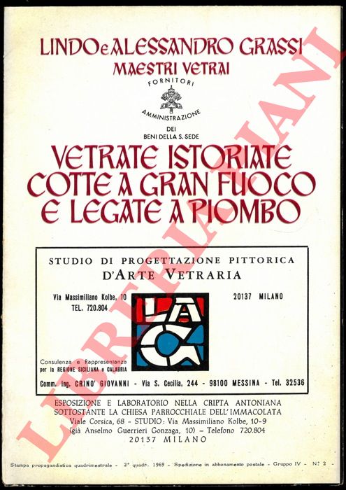 GRASSI Lindo e Alessandro Maestri Vetrai. Messina - - Vetrate istoriate cotte a gran fuoco e legate a piombo.