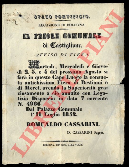 - - Avviso che la consueta antichissima fiera di bestiami e merci si far in questo Capo Luogo, il 2, 3, 4 di agosto.