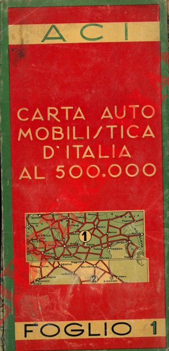 ACI - - Carta automobilistica d'Italia al 500.000. Foglio n. 1.