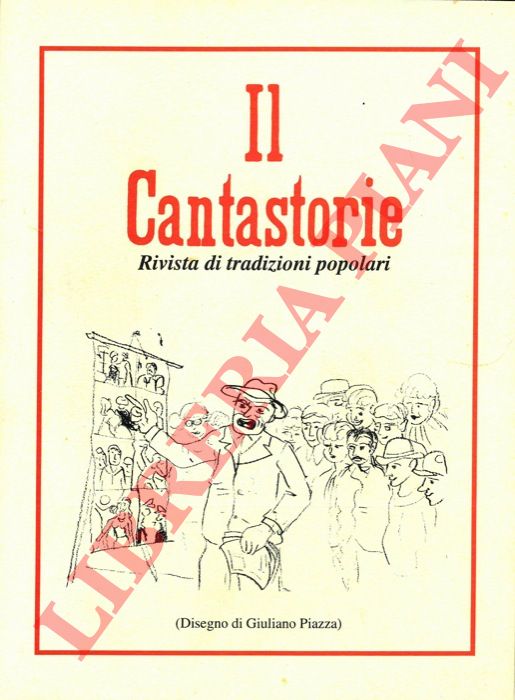 (VEZZANI Giorgio) - - Il Cantastorie. Rivista di tradizioni popolari. 1994.