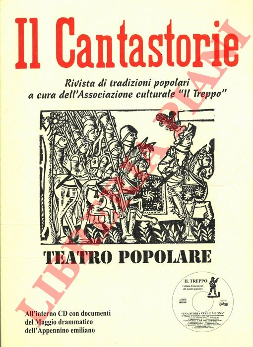 (Associazione Culturale 'Il Treppo') - - Il Cantastorie. Rivista di tradizioni popolari. 2008.