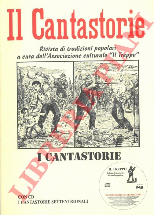 (Associazione Culturale 'Il Treppo') - - Il Cantastorie. Rivista di tradizioni popolari. 2009.