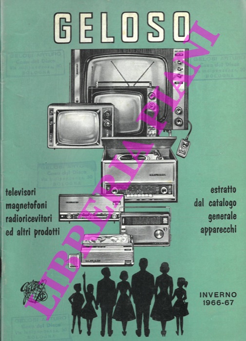 Geloso - - Televisori magnetofoni radioricevitori ed altri prodotti. Bollettino inverno 1966-67.