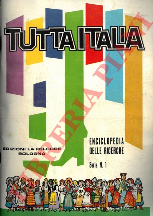- - Tutta Italia. Enciclopedia delle ricerche. Serie n 1.