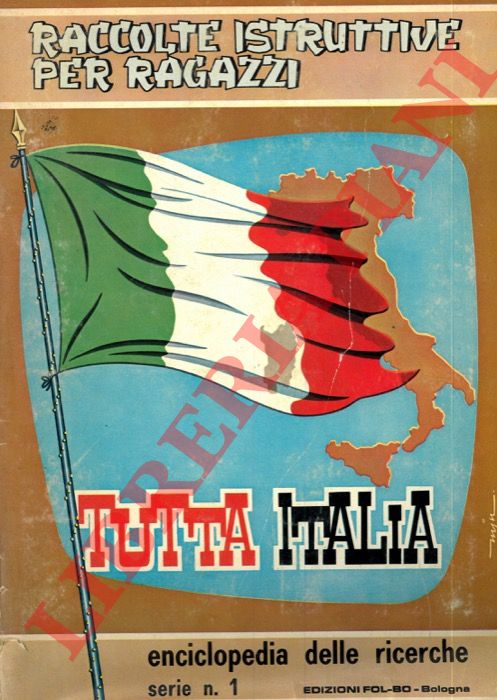 - - Tutta Italia. Enciclopedia delle ricerche. Serie n 1.