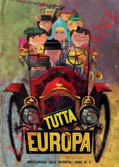 - - Tutta Europa. Enciclopedia delle ricerche. Serie n. 2.
