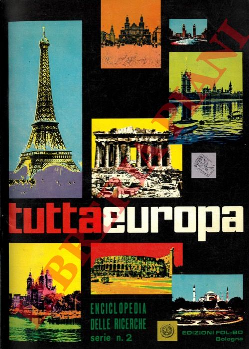 - - Tutta Europa. Enciclopedia delle ricerche. Serie n. 2.