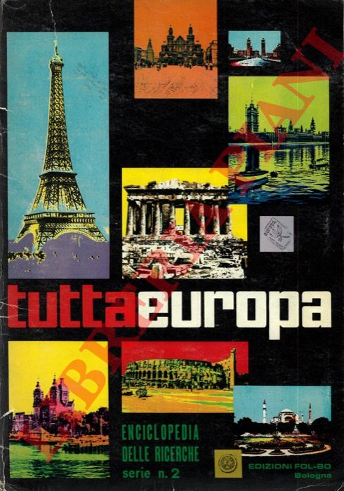 - - Tutta Europa. Enciclopedia delle ricerche. Serie n. 2.