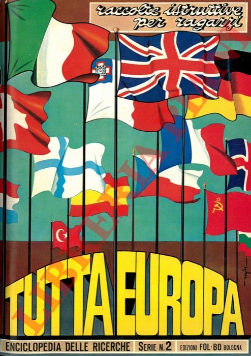 - - Tutta Europa. Enciclopedia delle ricerche. Serie n. 2.