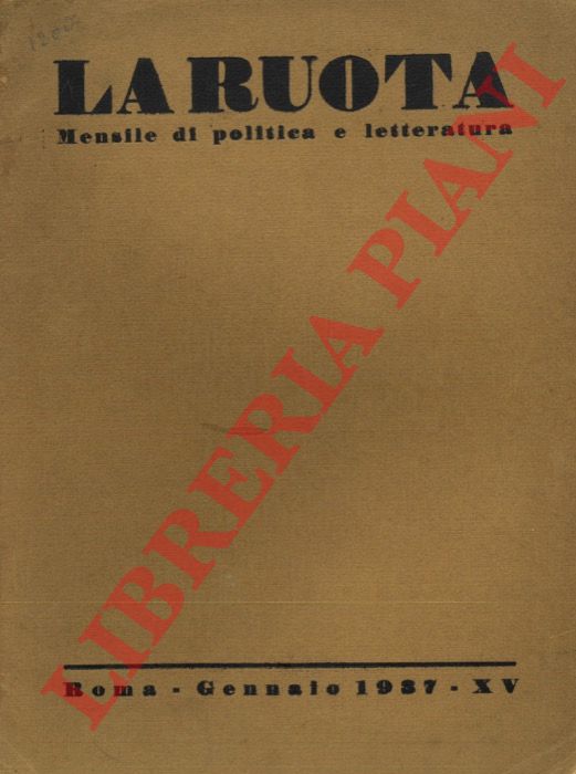 - - La ruota. Mensile di politica e letteratura.