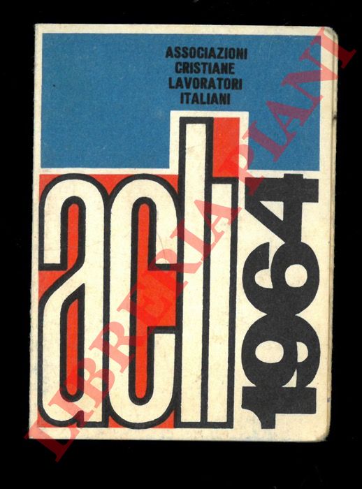 - - Tessere ACLI 1960 e 1964.