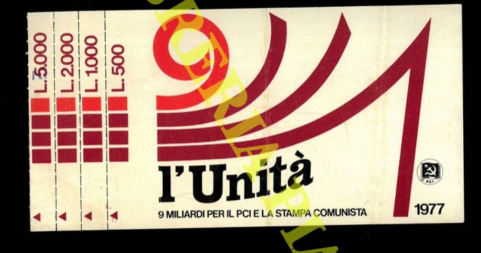 - - l'Unit. 9 miliardi per il PCI e la stampa comunista.