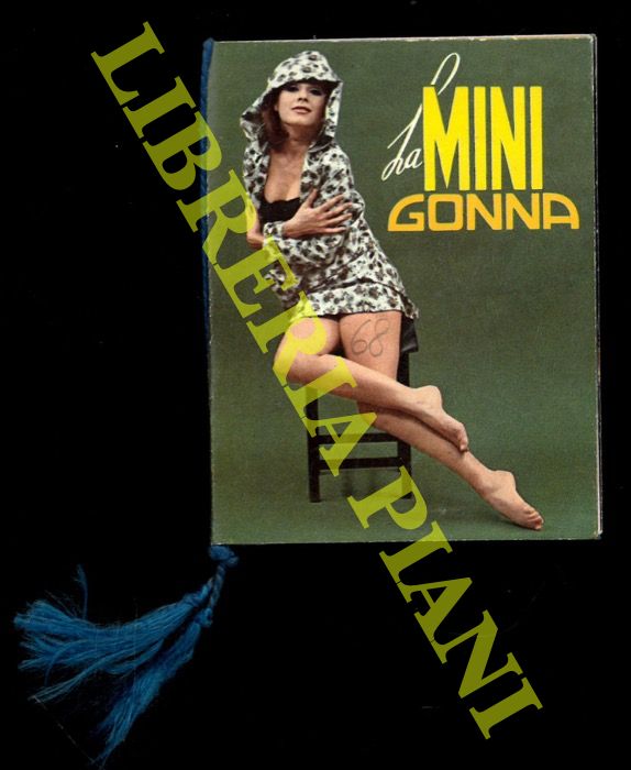 - - La mini gonna.