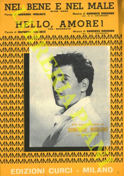 - - Nel bene e nel male - Hello, amore. Domenico Modugno.