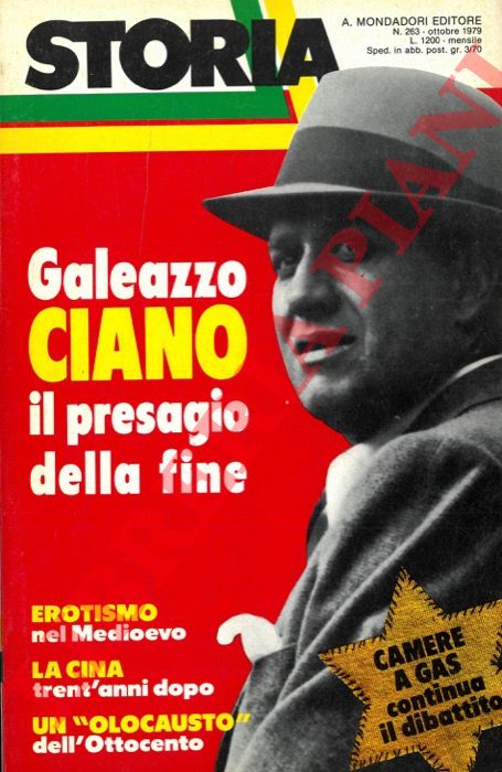 - - Galeazzo Ciano, il presagio della fine.