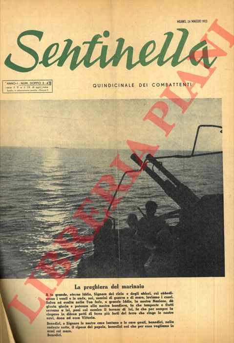 - - Sentinella. Quindicinale dei combattenti.